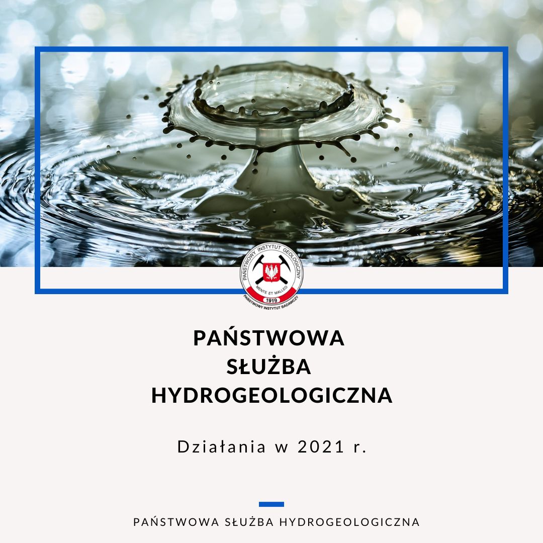 działalność państwowej służby hydrogeologicznej w 2021 roku