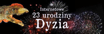 Internetowe 23 Urodziny Dyzia