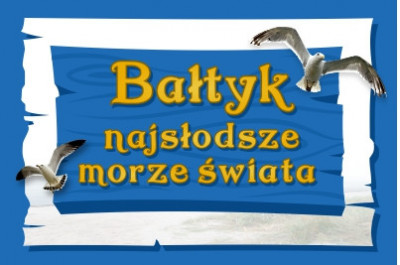 Wystawa czasowa „Bałtyk - najsłodsze morze świata”