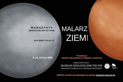 Warsztaty artystyczno-geologiczne „Malarz ZIEMI” 