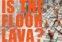 Wystawa Is the floor lava? 