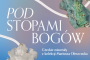 Pod stopami bogów – greckie minerały z kolekcji Mariusza Oleszczuka