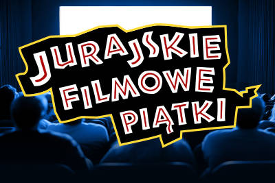 Jurajskie Filmowe Piątki kafelek.jpg