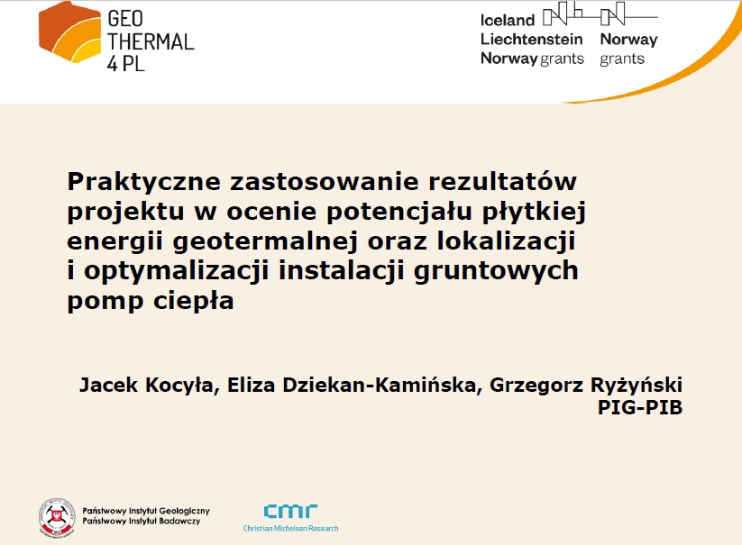 Prezentacja z warsztatów w Chęcinach: "Praktyczne zastosowanie rezultatów projektu w ocenie potencjału płytkiej energii geotermalnej oraz lokalizacji i optymalizacji instalacji gruntowych pomp ciepła"