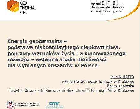 Prezentacja z warsztatów w Chęcinach: "Energia geotermalna – podstawa niskoemisyjnego ciepłownictwa, poprawy warunków życia i zrównoważonego rozwoju – wstępne studia możliwości dla wybranych obszarów w Polsce"