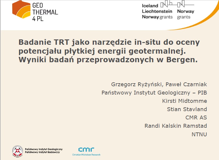 Prezentacja z konferencji zamykającej projekt: "Badanie TRT jako narzędzie in-situ do oceny potencjału płytkiej energii geotermalnej. Wyniki badań przeprowadzonych w Bergen"