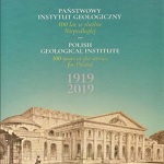 Recenzja: Państwowy Instytut Geologiczny. 100 lat w służbie Niepodległej. 1919–2019