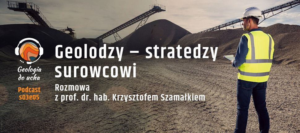 Podcast Geologia do ucha wywiad dyrektor Barbórka