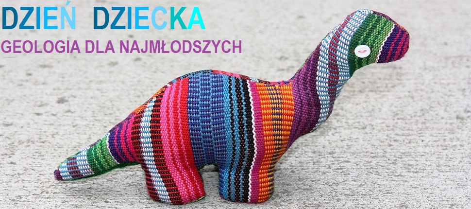 Dzień Dziecka. Geologia dla najmłodszych