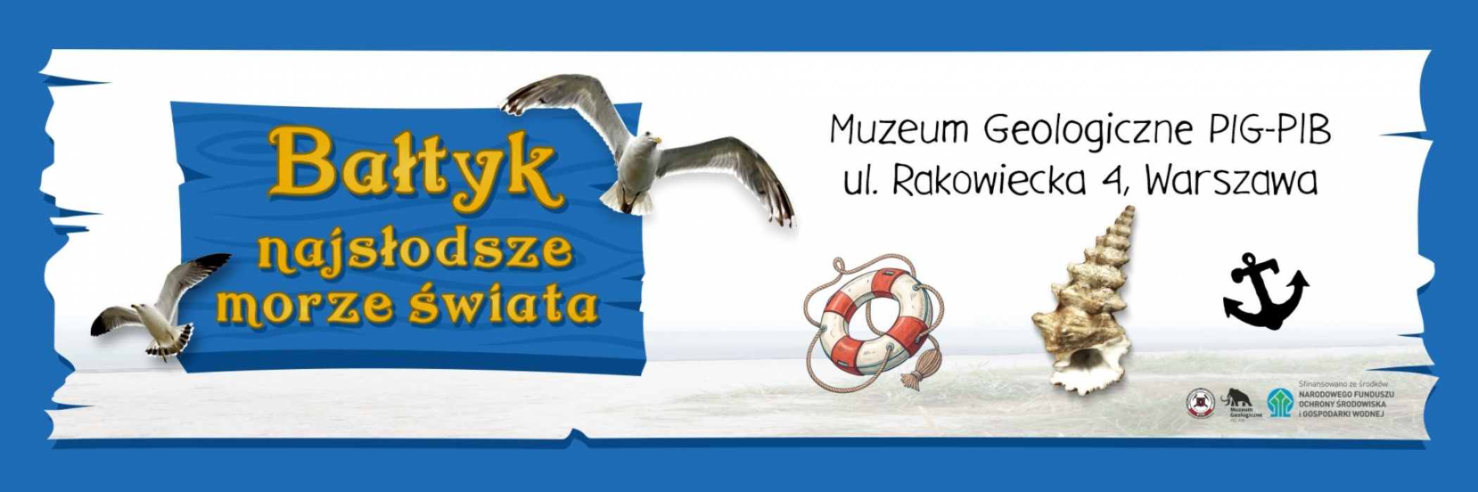 Wystawa Bałtyk - najsłodsze morze świata